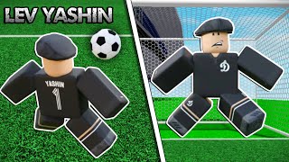 Becoming Lev Yashin In Touch Football... (Touch Football Roblox)