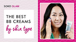 Best Korean BB Creams By Skin Type/Concerns | Soko Glam