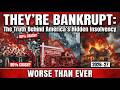 THEY’RE BANKRUPT The Truth Behind America’s Hidden Insolvency