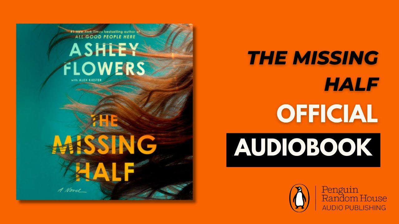 WATCH: The Missing Half Audiobook by Ashley Flowers with Alex Kiester