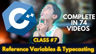 C++ Reference Variables & Typecasting | C++ Tutorials for Beginners