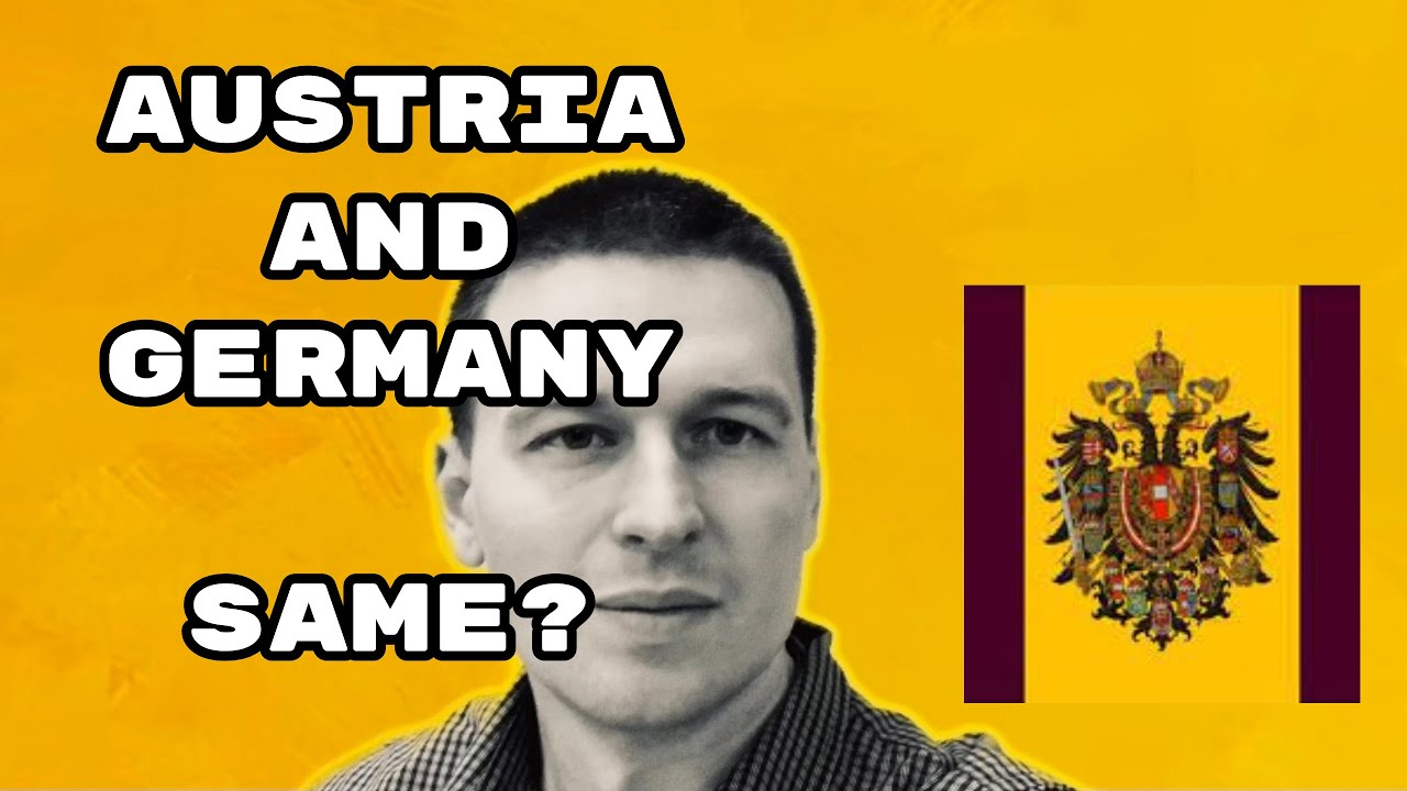 Germany and Austria - How are they Different?