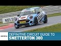 Snetterton 300: The Definitive Circuit Guide