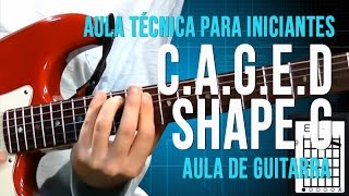 aula tcnica para iniciantes - c.a.g.e.d - shape g (aula de guitarra)