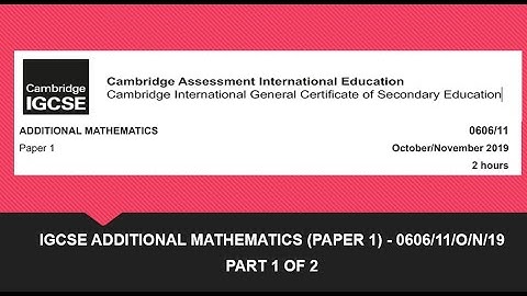 IGCSE Additional Mathematics (0606) Paper 1 October/November 2019 (0606/11/O/N/19)