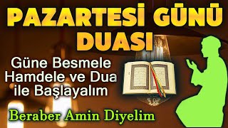 PAZARTESİ DUASI DİNLE Günün Duası Kuran ve Dualar