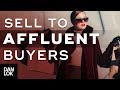 Most Entrepreneurs Don't Know How To Sell To Rich Buyers - How To Sell High-Ticket Services Ep. 4