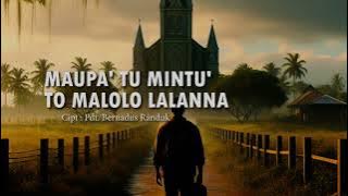 Download lagu Maupa' Tu Mintu' To Malolo Lalanna (Lirik) | Lagu Rohani Toraja