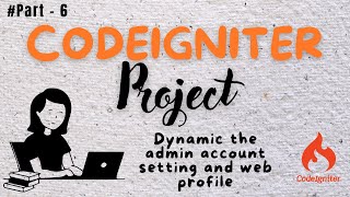 CODEIGNITER PROJECT PART 6