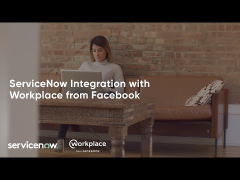 ServiceNow and Workplace from Facebook Integration