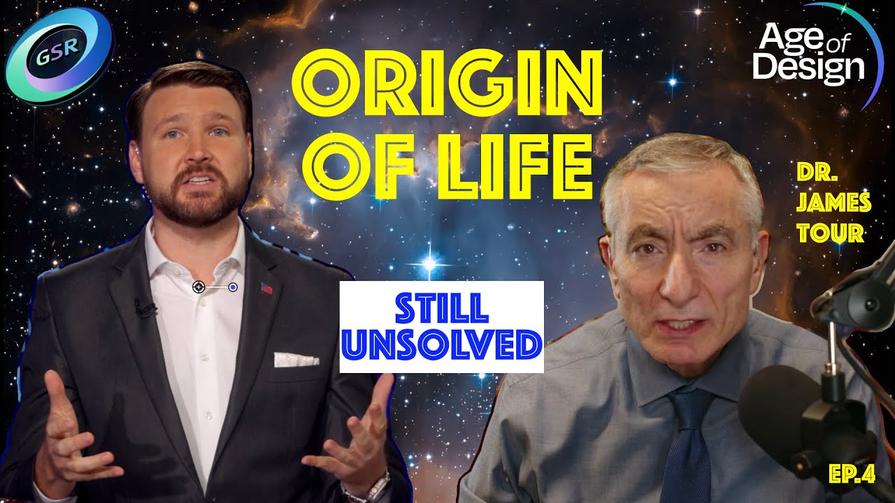 Age of Design Ep. 4: The Origin of Life Problem — Dr. James Tour’s ...