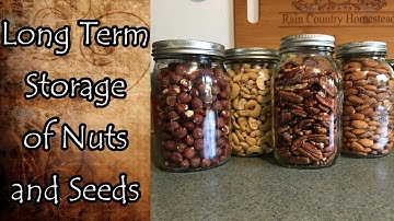 How I Preserve Nuts and Seeds