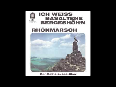 Ich Weiss Basaltene Bergeshöh'n (Rhönlied)