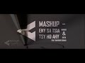 MASHUP   Eny sa tsia & Tsy ho ahy Mirado & Betia feat Quatuor Squad