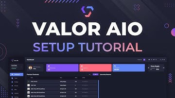 Valor Setup Tutorial 2022