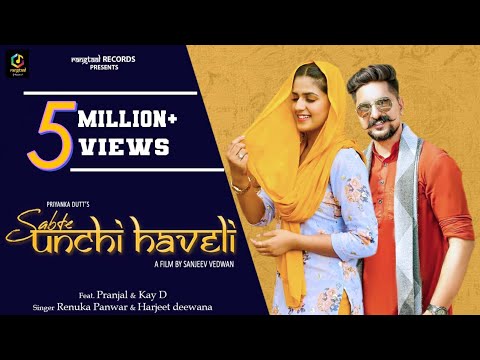 Sabte Unchi Haveli (Full Song) | Renuka Panwar | Harjeet | Pranjal | Kay D | New Haryanvi Songs 2021