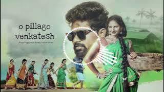 o pillaga venkati song/bass song/use headphones 🎧/extreme bass