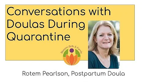 Rotem Pearlson Postpartum Doula: Conversations wit...