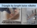 Triangle ka length kaise nikale triangle fitting karne ka tarika