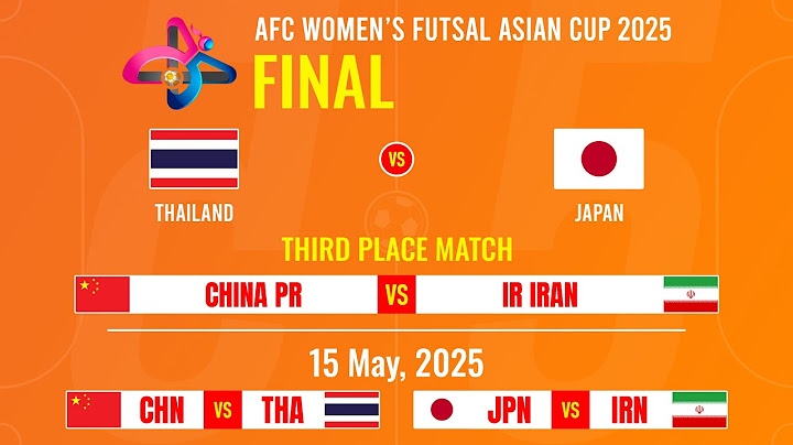 Final & third place match: Match Schedule | AFC Women's Futsal Asian Cup 2025.
