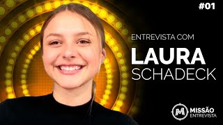 Entrevista completa com LAURA SCHADECK (10/06/2020)