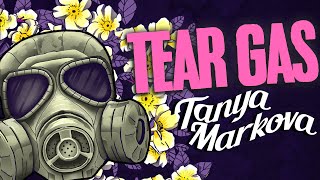 Tanya Markova - Tear Gas (2024)
