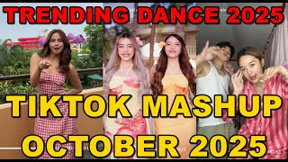 TIKTOK DANCE MASHUP OCTOBER 2025 || TIKTOK DANCE TREND 2025