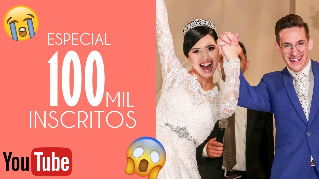 ESPECIAL 100 MIL INSCRITOS NO CANAL 😍 - YouTube