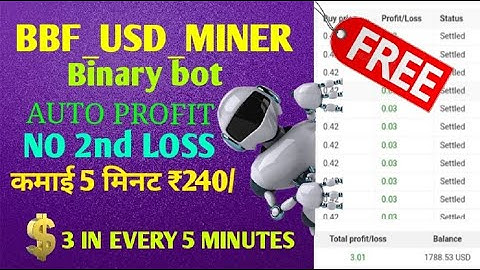 Binary bot  SECRET #BBF_USD_MINER || No second loss binary bot free download ||Bot with 99% accuracy