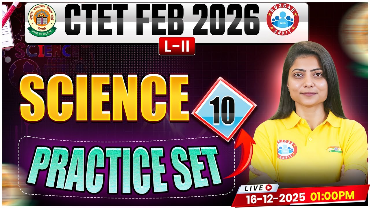 CTET Science Classes 2026 | CTET Science Practice Set #10 | CTET Feb 2026 Science MCQs By Priyal Mam
