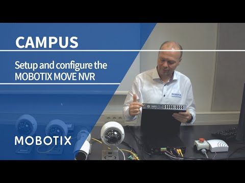 How to setup and configure the MOBOTIX MOVE NVR