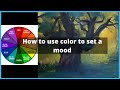 How to use color to set a mood in your painting.