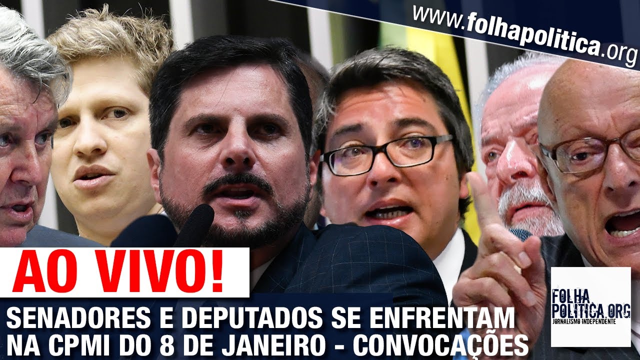 AO VIVO: SENADORES E DEPUTADOS SE ENFRENTAM E VOTAM NA CPMI DO 8 DE ...