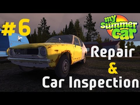 my-summer-car---#6-repair-&-car-inspection