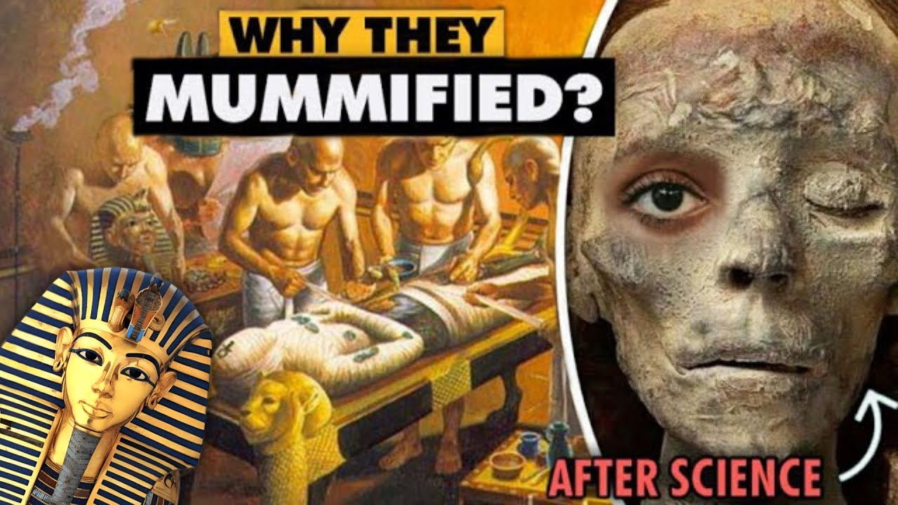 Mystery of Mummification | Why Egyptians Mummify Dead Bodies? - YouTube