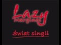 Lazy Margines Swiat Singli