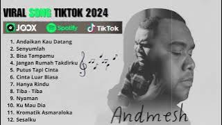 Andmesh Full Album Terfavorit - Kumpulan Lagu Andmesh Kamaleng Pilihan Terbaik 2024