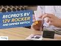 RecPro's RV 12V Rocker and Dimmer Switch!!!