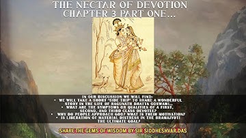 “THE NECTAR OF DEVOTION - CHAPTER 3 PART ONE…”PLUS - “ECSTATIC KIRTAN”