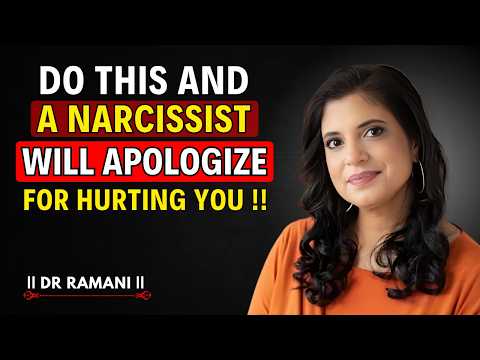The One Thing That Can Make a Narcissist Apologize (Most People Miss It) | Dr. Ramani #narcissism