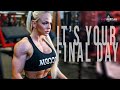 Go hard like its your final day  ultimate female fitness motivation 2022
