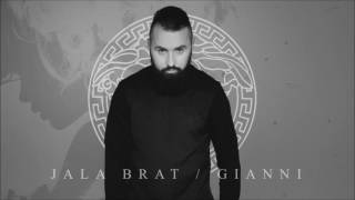 Jala Brat - Gianni