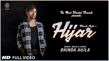 Hijar (Lyrical Video) || Bhinda Aujla || Latest Song 2018 || The Most Wanted Records