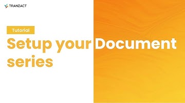 How to Setup your Document series on TranZact?