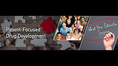 PFDD Workshop to Discuss Methodologic & Other Challenges Related to Patient Experience Data – Part 1