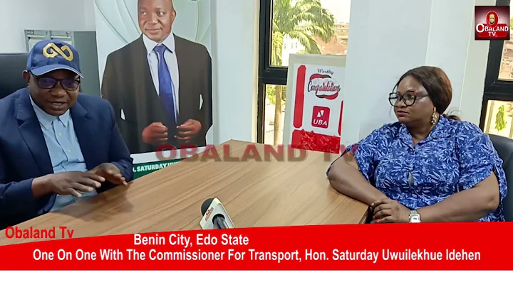One On One With The Commissioner For Transport, Hon  Saturday Uwuilekhue Idehen