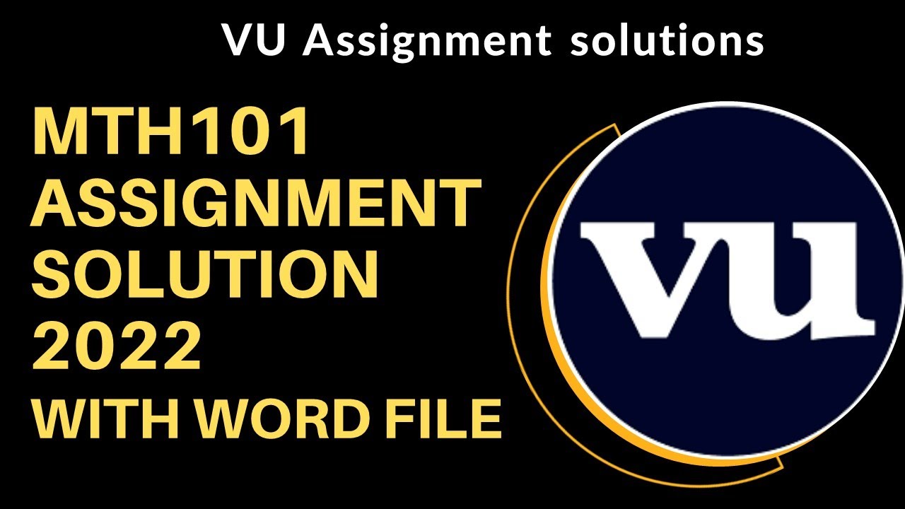 mth101 assignment 1 solution 2022 download