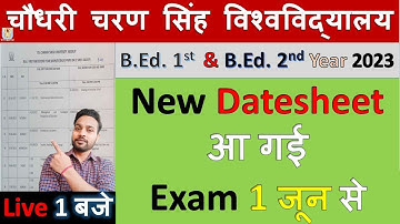 New Datesheet आ गई  BEd 1st And BEd 2nd Year Exam 2023 CCS University Meerut #ccsu #msu #upbed