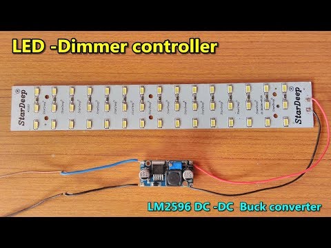 LED Light Dimmer / Brightness Control Using LM2596 DC-DC Buck Converter |Adjustable Step Down Module