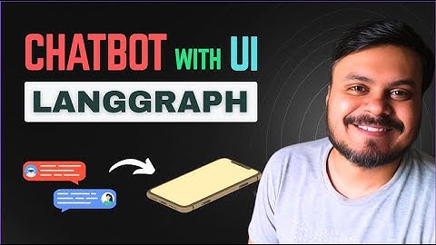 Building a Chatbot with UI in LangGraph & Streamlit | CampusX